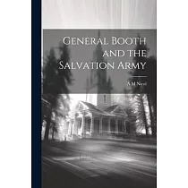General Booth and the Salvation Army