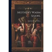 Mother’s Warm Shawl