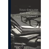Tulu─English and English─Tulu Dictionary; Volume 2