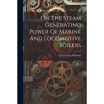 On The Steam Generating Power Of Marine And Locomotive Boilers