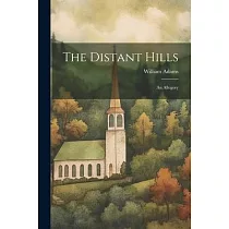 The Distant Hills： An Allegory