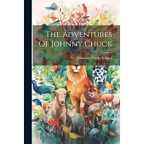 The Adventures Of Johnny Chuck