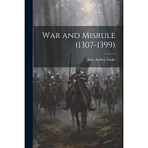 War and Misrule (1307─1399)