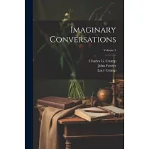 Imaginary Conversations; Volume 3