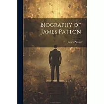 Biography of James Patton