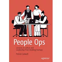 People Ops： Lessons in Culture and Leadership from Building Startups