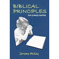 Biblical Principles for Young People