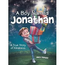 A Boy Named Jonathan： A True Story of Kindness
