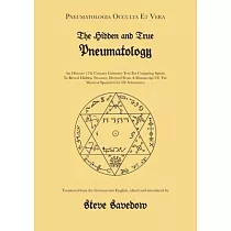 The Hidden and True Pneumatology： An Obscure 17th Century Grimoire Text for Conjuring Spirits to Reveal Hidden Treasure， Derived from a Manuscript of