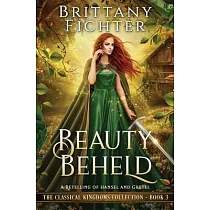 Beauty Beheld： A Retelling of Hansel and Gretel