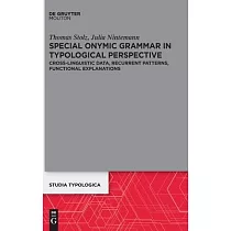 Special Onymic Grammar in Typological Perspective： Cross─Linguistic Data， Recurrent Patterns， Functional Explanations