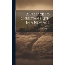 A Preface To Christian Faith In A New Age