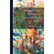 Prince and Rover of Cloverfield Farm