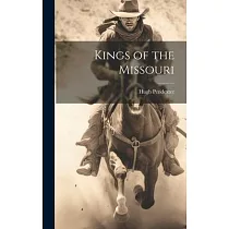 Kings of the Missouri