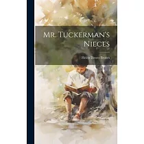 Mr. Tuckerman’s Nieces