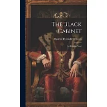 The Black Cabinet： (Le Cabinet Noir)