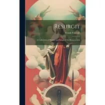 Resurgit： A Collection of Hymns and Songs of the Resurrection