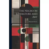 The Negro in Literature and Art