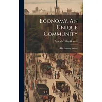 Economy， An Unique Community： (the Harmony Society)