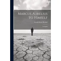 Marcus Aurelius to Himself： In English