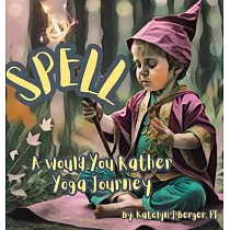 Spell： A Would You Rather Yoga Journey