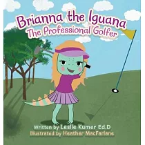 Brianna The Iguana： The Professional Golfer