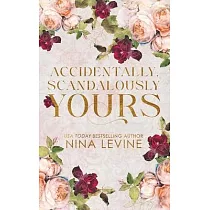 Accidentally， Scandalously Yours
