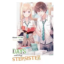 Days with My Stepsister， Vol. 2 (Light Novel)