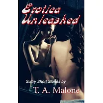 Erotica Unleashed： Five Sultry Short Stories