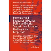 Uncertainty and Imprecision in Decision Making and Decision Support ─ New Advances， Challenges， and Perspectives： Selected Papers from Bos/Sor─2022， H