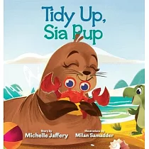 Tidy Up， Sia Pup