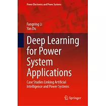 Deep Learning for Power System Applications： Case Studies Linking Artificial Intelligence and Power Systems
