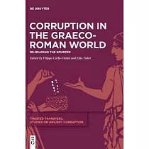 Corruption in the Graeco─Roman World： Re─Reading the Sources