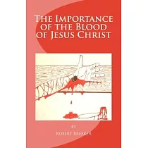 The Importance of the Blood of Jesus Christ： blood of Jesus salvation