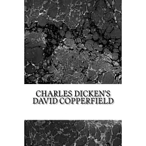 Charles Dicken’s David Copperfield： classic literature