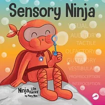 Sensory Ninja： A Children’s Book About Sensory Superpowers and SPD， Sensory Processing Disorder