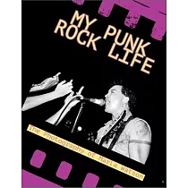 My Punk Rock Life： The Photography of Marla Watson