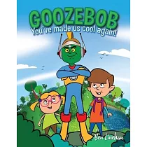 Goozebob： You’ve made us cool again!