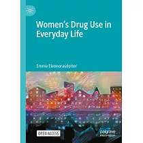 Women’s Drug Use in Everyday Life