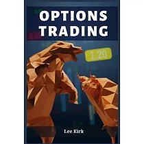 Options Trading： Mastering the Art of Options Trading for Financial Success (2023 Guide for Beginners)
