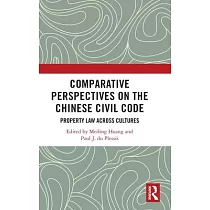 Comparative Persectives on the Chinese Civil Code： Property Law Across Cultures