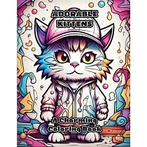Adorable Kittens： A Charming Coloring Book