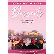 Rawvolutionary Desserts