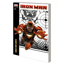 Iron Man Modern Era Epic Collection： World’s Most Wanted