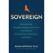 A Sovereign Life： The Secret Science of Psychological Freedom