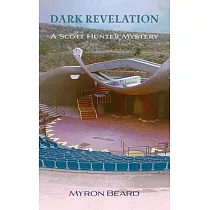 Dark Revelation： A Scott Hunter Mystery