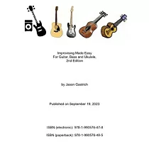 Improvising Made Easy For Guitar， Bass and Ukulele， 2nd Edition