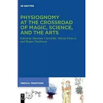Physiognomy at the Crossroad of Magic， Science and the Arts