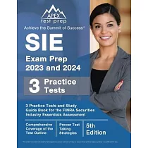 SIE Exam Prep 2023 and 2024： 3 Practice Tests and Study Guide Book for the FINRA Securities Industry Essentials Assessment [5th Edition]