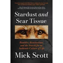 Stardust and Scar Tissue： Ramblings， Ruminations， and the Search for an Authentic Culture of Life